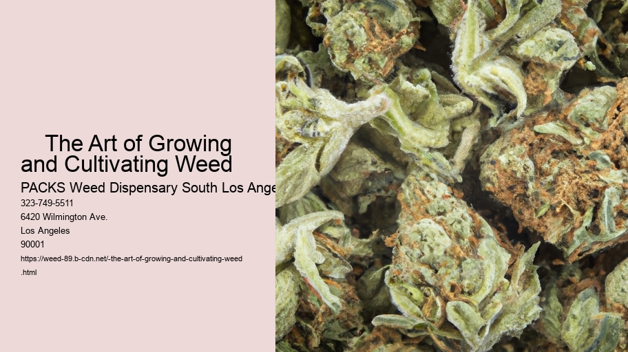     The Art of Growing and Cultivating Weed